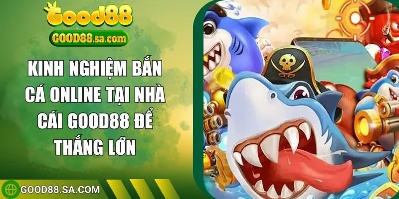 kinh nghiệm bắn cá online